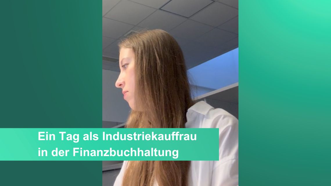 Ein Tag als Industriekauffrau in der Finanzbuchhaltung